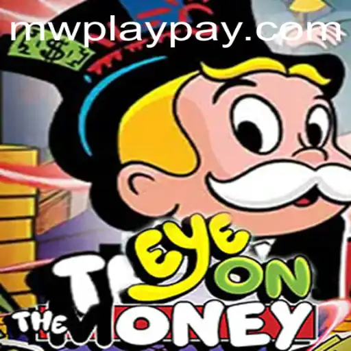 Mastering EyeOnTheMoney: A Journey Through MWPlay's Latest Hit