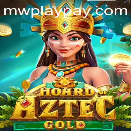 Unveiling the Mysteries of HoardofAztecgold: A Thrilling Exploration