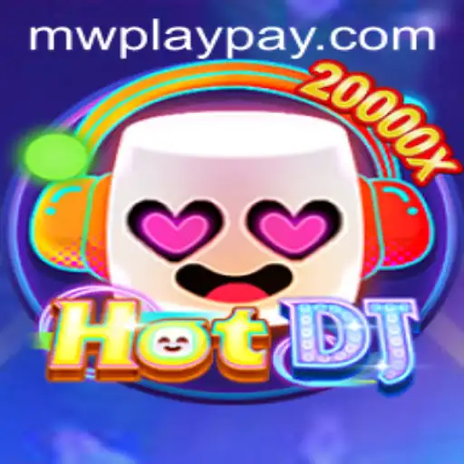 Unveiling HotDJ: A Melodic Journey in the World of MWPlay