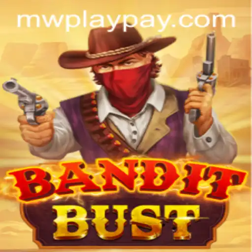 BanditBust: Dive into an Exciting Adventure with MWPlay
