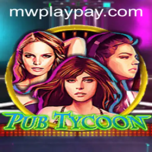 Become the Ultimate Tavern Master in PubTycoon with MWPlay