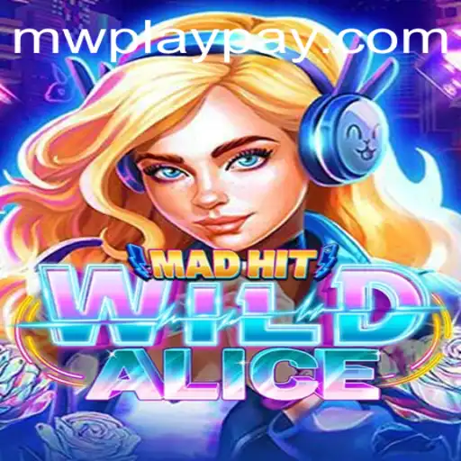 MadHitWildAlice: A Thrilling Journey into Wonderland