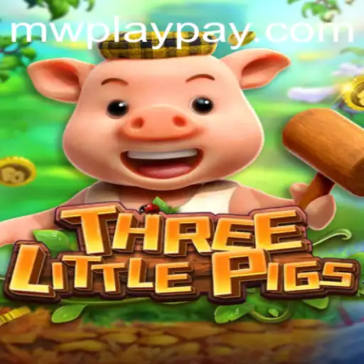 Exploring the World of THREELITTLEPIGS with MWPlay