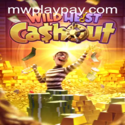 Explore the Exciting World of WildHeistCashout with MWPlay